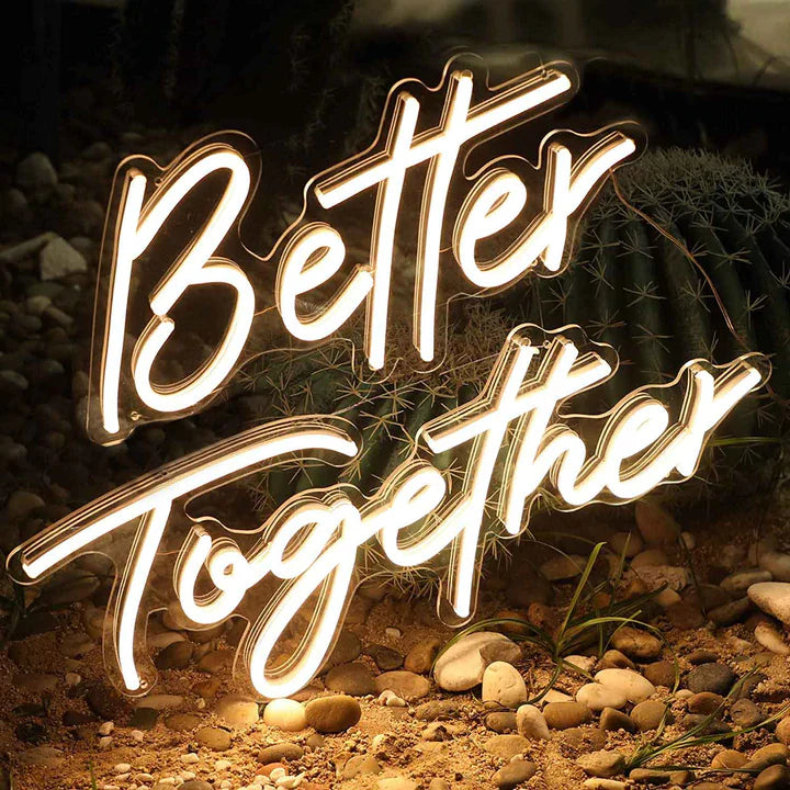 Better together Neon Light (Warm White)